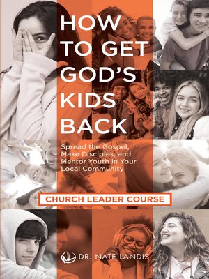cover image of How to Get God's Kids Back (Church Leader Course)